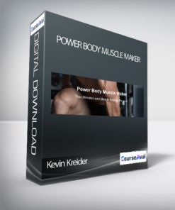 Kevin Kreider - Power Body Muscle Maker