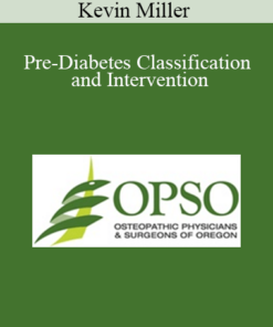 Kevin Miller - Pre-Diabetes Classification and Intervention