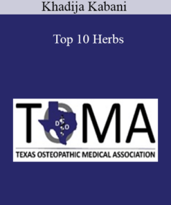Khadija Kabani - Top 10 Herbs