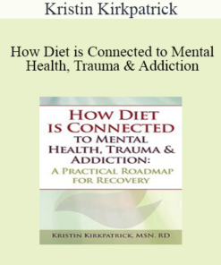 Kristin Kirkpatrick - How Diet is Connected to Mental Health