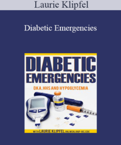Laurie Klipfel - Diabetic Emergencies: DKA
