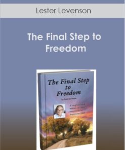 Lester Levenson - The Final Step to Freedom