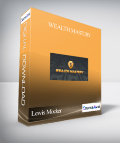 Lewis Mocker - Wealth Mastery