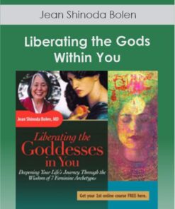 Liberating the Gods Within You with Jean Shinoda Bolen