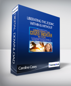 Liberating the Zodiac Within & Without with Caroline Casey