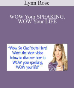 Lynn Rose – WOW Your SPEAKING, WOW Your LIFE