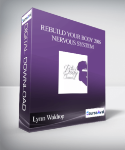 Lynn Waldrop – Rebuild Your Body 2016 – Nervous System