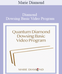 Marie Diamond - Quantum Diamond Dowsing Basic