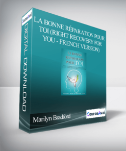 Marilyn Bradford - La bonne réparation pour toi (Right Recovery for You - French Version)