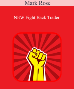 Mark Rose - NEW Fight Back Trader