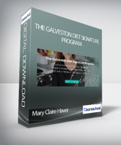 Mary Claire Haver - The Galveston Diet Signature Program