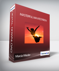 Masterful Manifestation with Marcia Wieder