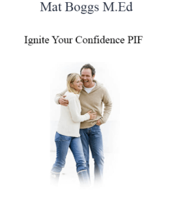 Mat Boggs M.Ed - Ignite Your Confidence PIF