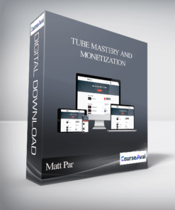 Matt Par – Tube Mastery and Monetization