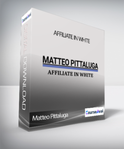 Matteo Pittaluga - Affiliate In White (Affiliate In White di Matteo Pittaluga)