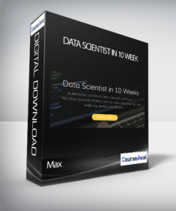 Max - Data Scientist in 10 Week