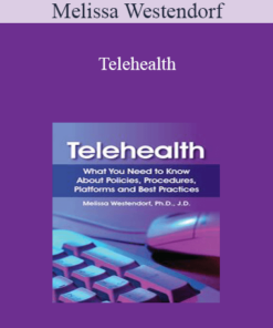 Melissa Westendorf - Telehealth: What You Need to Know About Policies