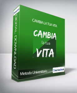 Metodo Universitario - Cambia La Tua Vita (Cambia la tua Vita di Andrea Acconcia (Metodo Universitario))
