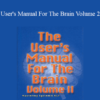 Michael Hall and Bob Bodenhamer - User's Manual For The Brain Volume 2