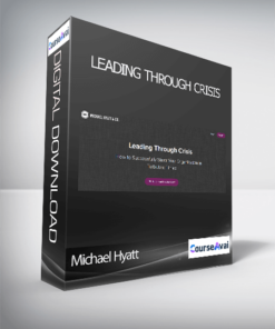 Michael Hyatt - Leading Through Crisis