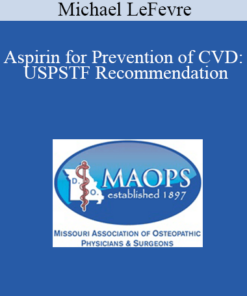 Michael LeFevre - Aspirin for Prevention of CVD: USPSTF Recommendation