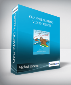 Michael Parsons – Channel Surfing Video Course