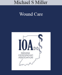 Michael S Miller - Wound Care