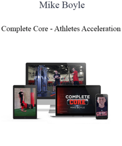 Mike Boyle - Complete Core - Athletes Acceleration