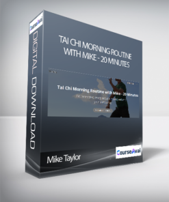 Mike Taylor - Tai Chi Morning Routine with Mike - 20 Minutes