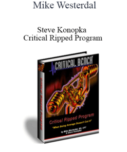 Mike Westerdal & Steve Konopka - Critical Ripped Program