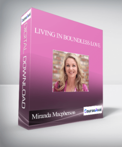 Miranda Macpherson - Living in Boundless Love