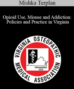 Mishka Terplan - Opioid Use