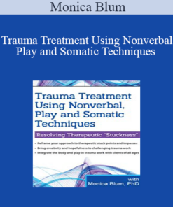 Monica Blum - Trauma Treatment Using Nonverbal