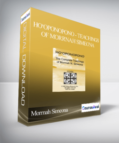 Morrnah Simeona - Ho‘oponopono - Teachings of Morrnah Simeona