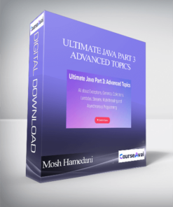 Mosh Hamedani - Ultimate Java Part 3: Advanced Topics