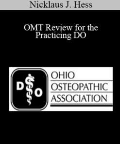Nicklaus J. Hess - OMT Review for the Practicing DO