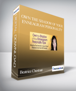 Own the Shadow of Your Enneagram Personality With Beatrice Chestnut