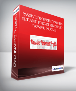 Passive Pinterest Profits – Set and Forget Pinterest Passive Income