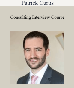 Patrick Curtis - Consulting Interview Course