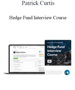 Patrick Curtis - Hedge Fund Interview Course