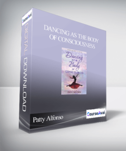Patty Alfonso - Dancing as the Body of Consciousness