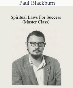 Paul Blackburn - Spiritual Laws For Success (Master Class)