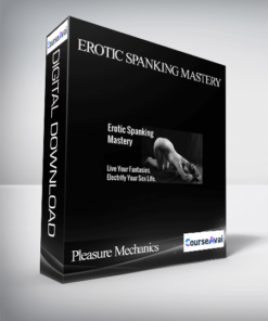 Pleasure Mechanics - Erotic Spanking Mastery