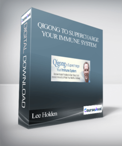 Qigong to Supercharge Your Immune System With Lee Holden