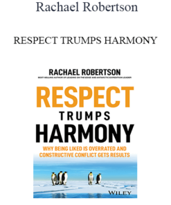Rachael Robertson - RESPECT TRUMPS HARMONY