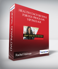 Rachel Feldman – Health Coach Biz Done-For-You Programs VIP Package