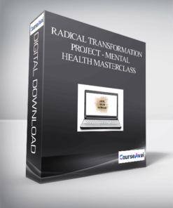 Radical Transformation Project - Mental Health Masterclass