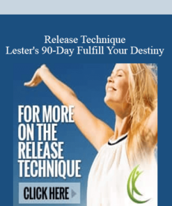 Release Technique - Lester's 90-Day Fulfill Your Destiny
