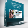ReleaseTechnique - CHANGE YOUR LIFE TELE COURSE