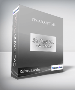 Richard Bandler - It's about Time
